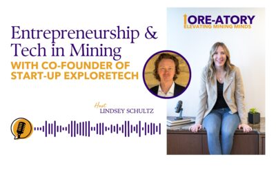 Ore-atory: Entrepreneurship & Tech in Mining with Tyler Hall