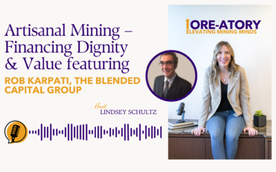 Oreatory: Artisanal Mining – Financing Dignity & Value featuring